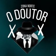 O Doutor - Zona Norte